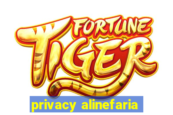 privacy alinefaria